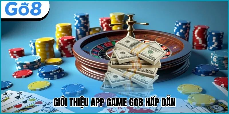 tải app go8 giới thiệu